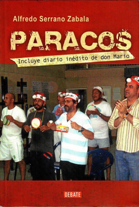 ‘Paracos’, Random House Mon-dadori, 2009.